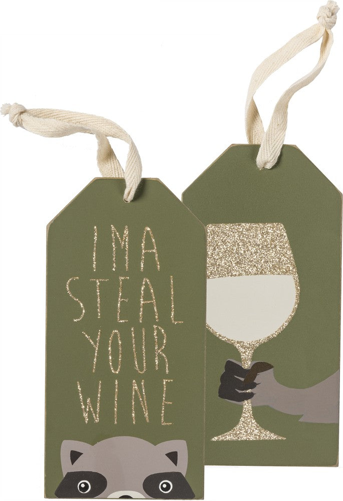 I'm a Steal Your Wine Bottle Tag - Just A Little Tea